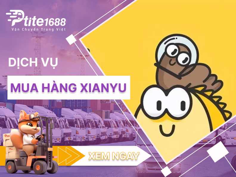 Order Xianyu - Dịch vụ nhập hàng Xianyu giá rẻ tại Việt Nam