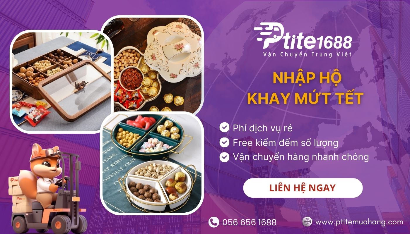 Choinj Ptite để giúp bạn nhập hàng hợp đựng mứt Trung giá cực rẻ