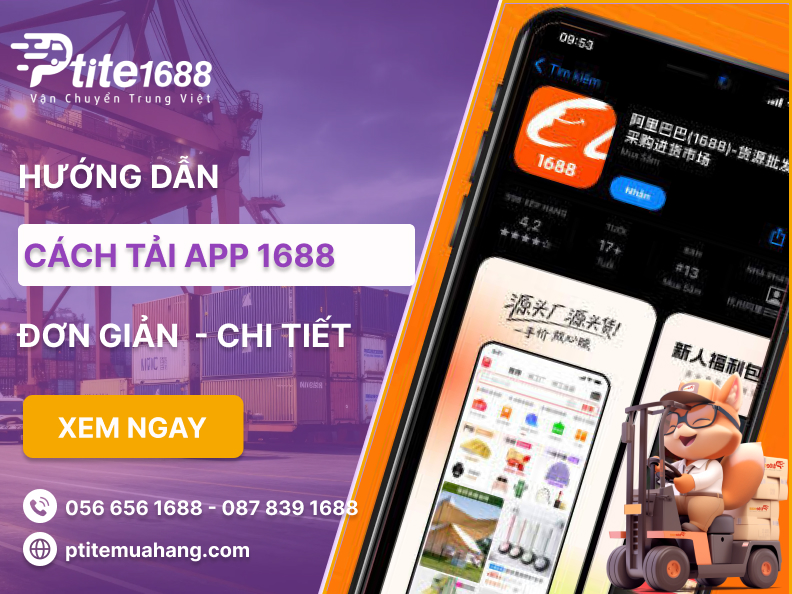 Cách tải và sử dụng app 1688 trên điện thoại, máy tính chi tiết