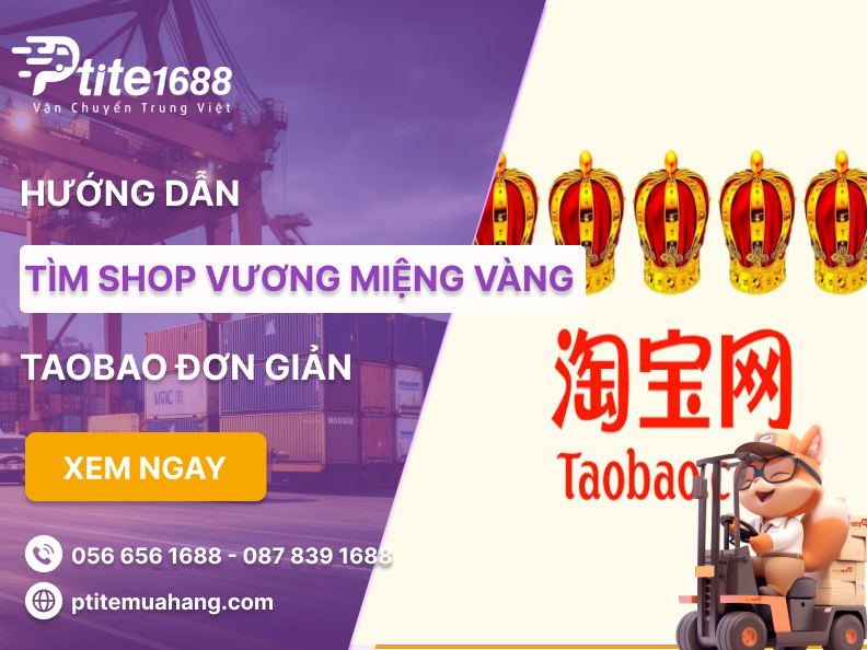 hướng dẫn tìm shop vương miệng taobao nhanh chỉ 3 phút