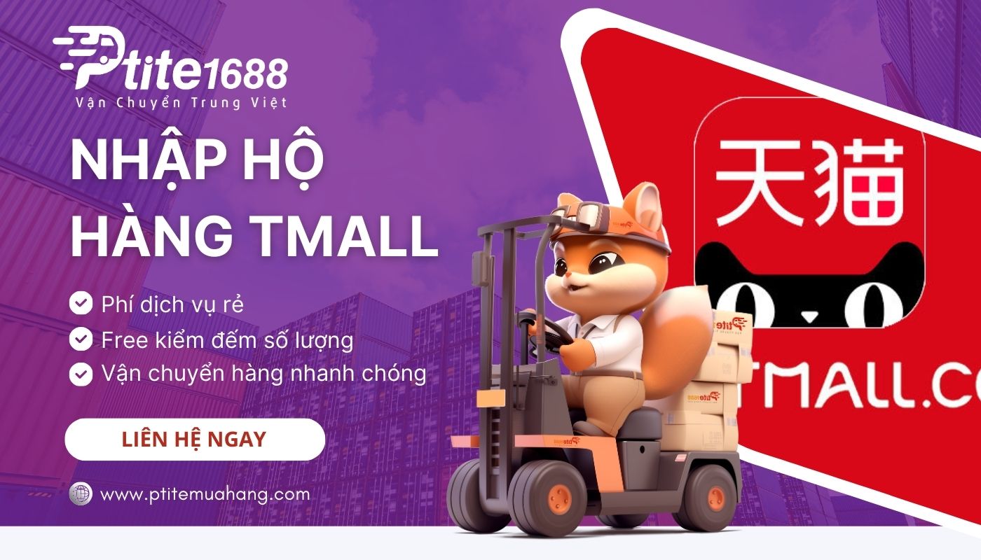 Ptite chuyên nhập hộ hàng Tmall nhanh chóng từ 2 - 3 ngày