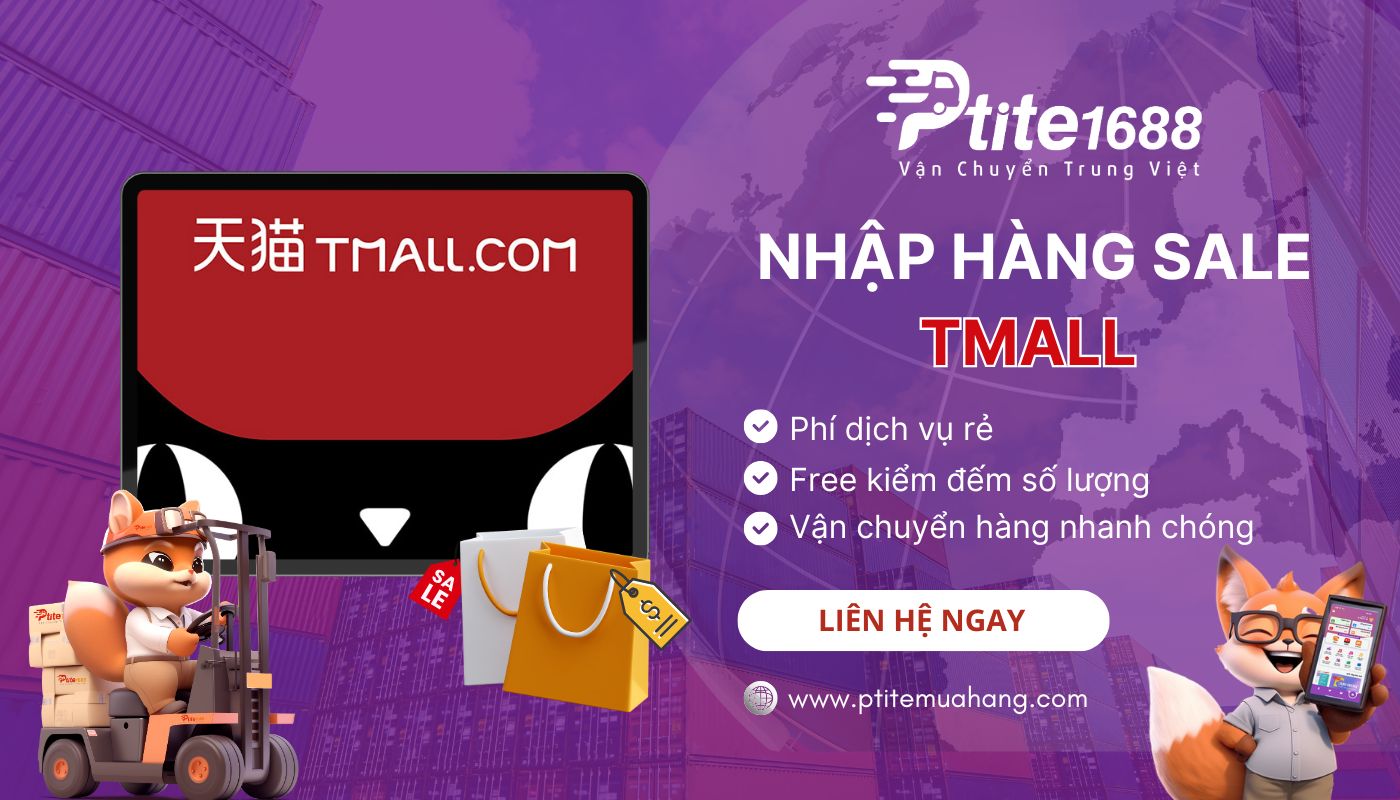 Ptite cung cấp dịch vụ mua hàng sale Tmall uy tín