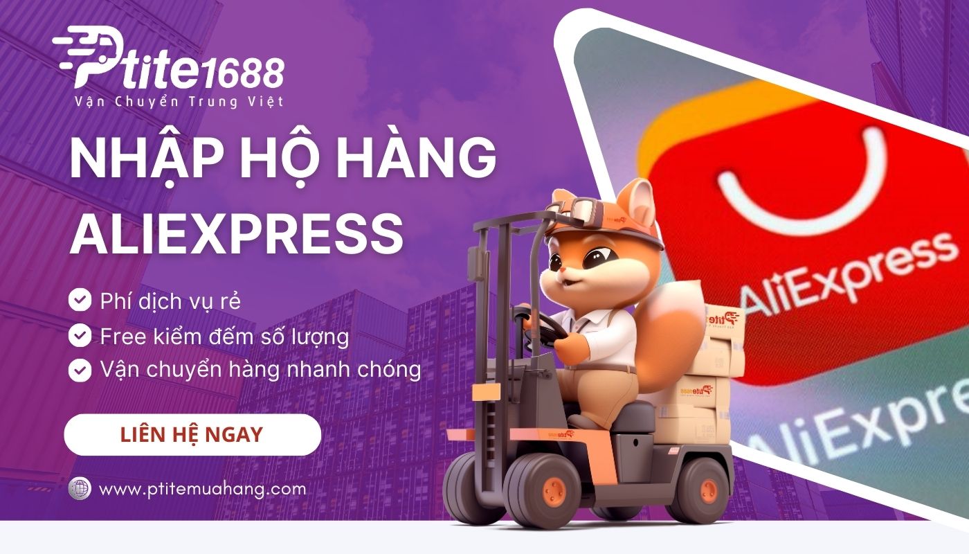 Ptite1688 chuyên mua hộ hàng AliExpress uy tín cước phí chỉ từ 1%