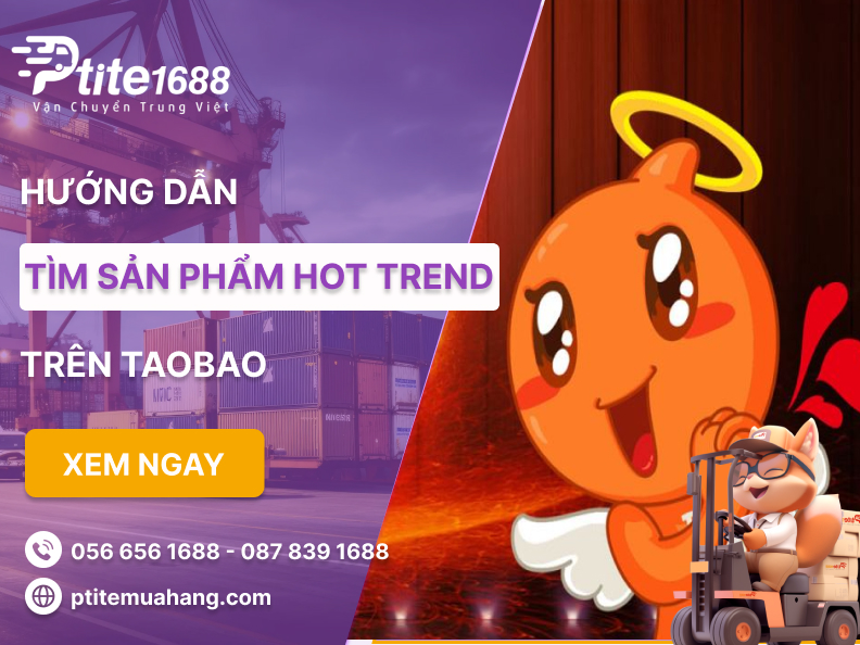 Cách tìm sản phẩm hot trend trên Taobao chính xác nhất