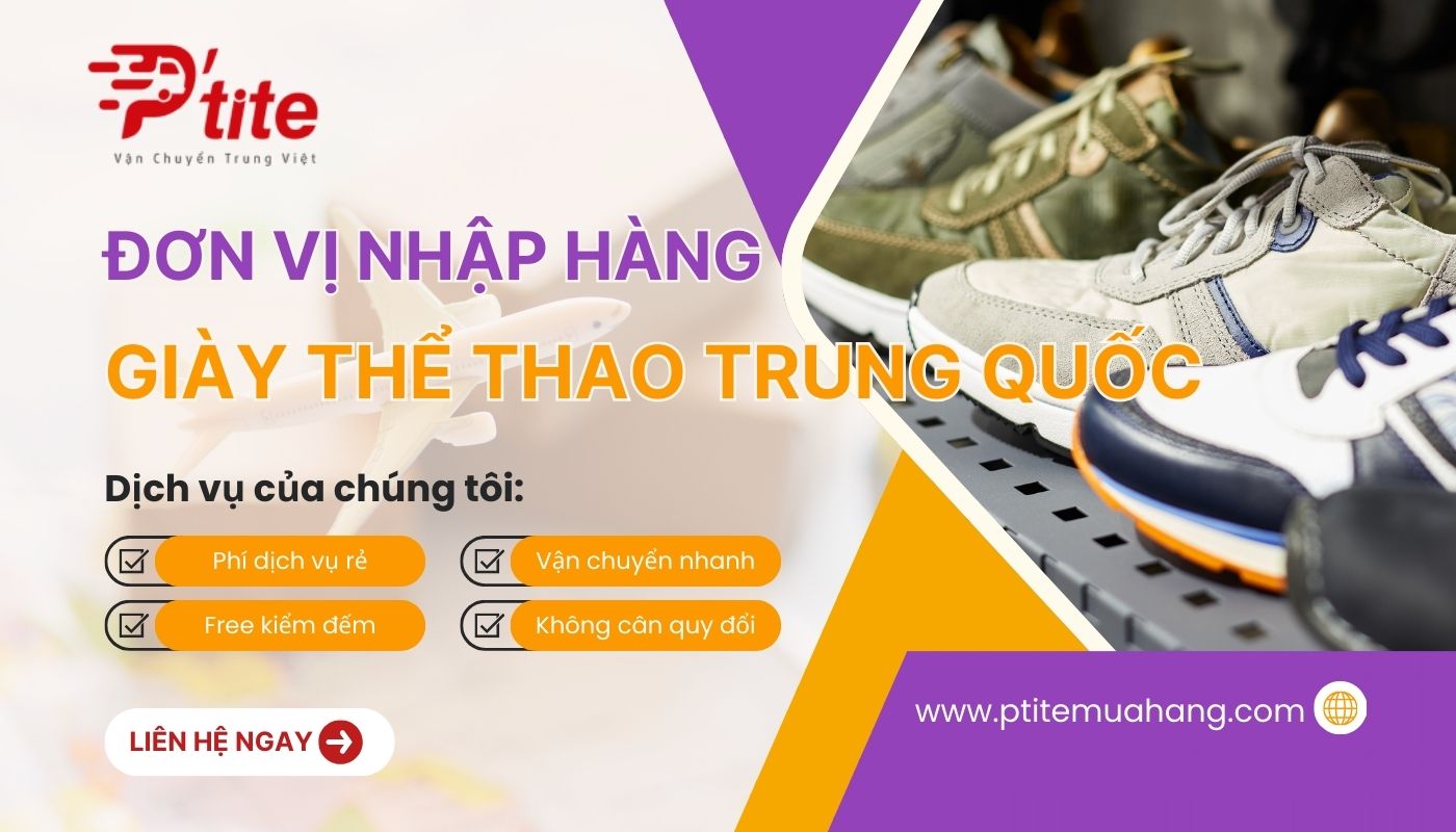 Nhập hàng giày sneaker Trung Quốc tại Ptite Logistics