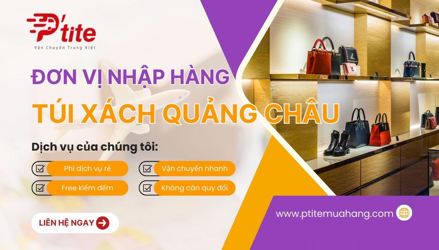 Nhập sỉ hàng túi xách quảng châu trung quốc tại Ptite