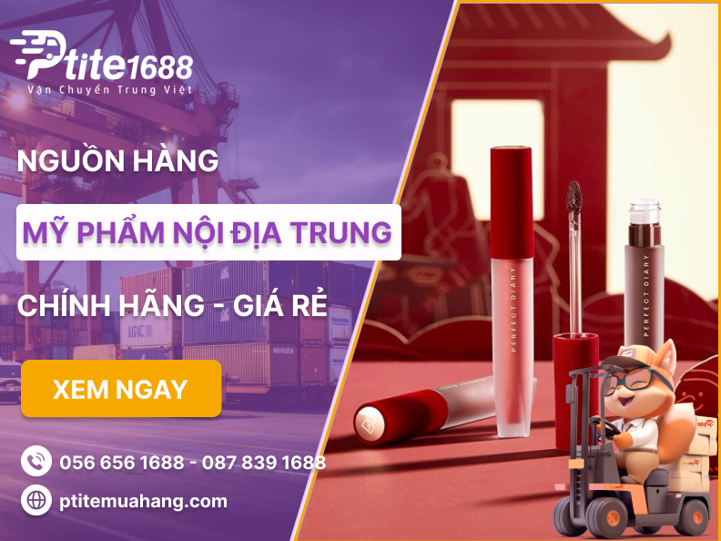 Nguồn nhập hàng mỹ phẩm nội địa Trung Quốc uy tín, chất lượng, giá siêu rẻ