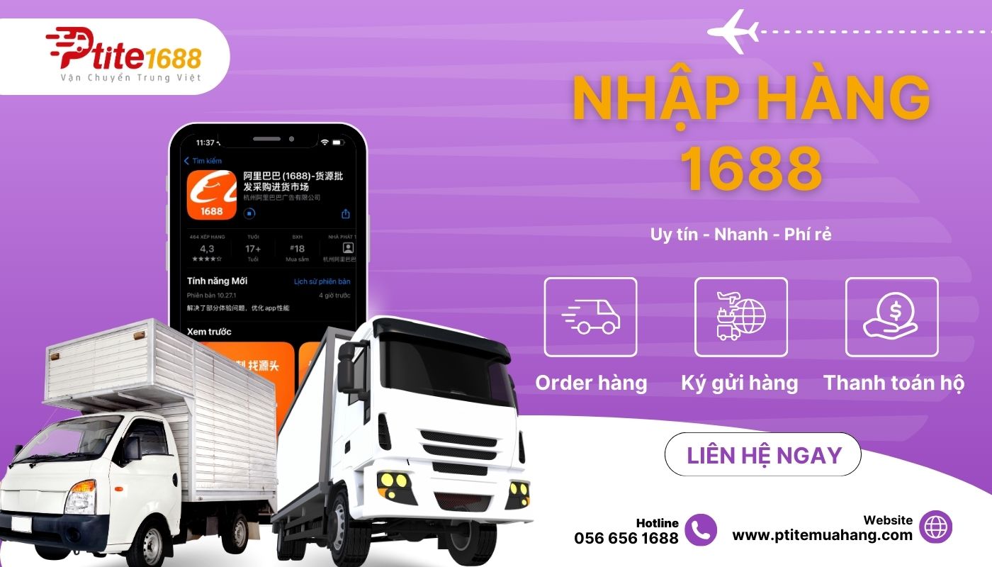 Ptite chuyên đặt hộ hàng trên 1688.com giá tốt, nhanh chóng