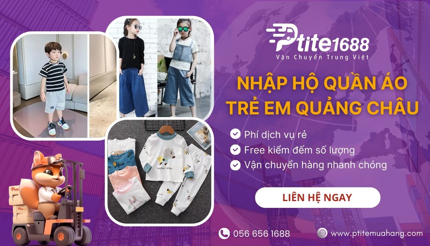  Ptite order hộ quần áo trẻ em Quảng Châu chất lượng