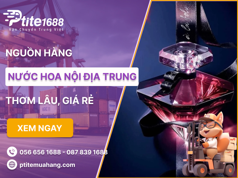 Nguồn hàng nước hoa nội địa Trung cực thơm