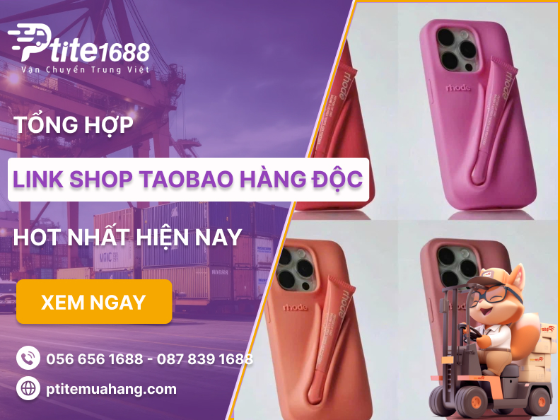 Tổng hợp các link Taobao hàng độc chất lượng, tuyển chọn