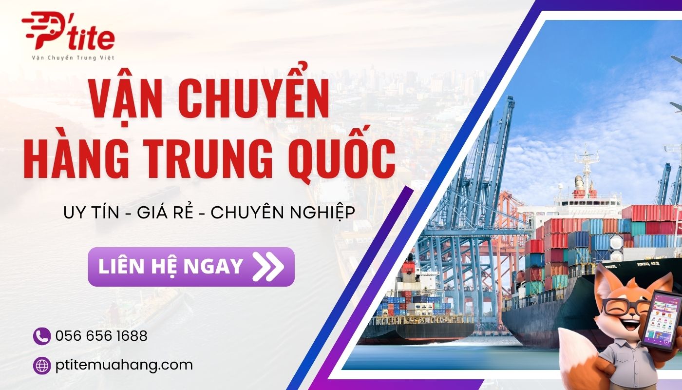 Ptite chuyên nhận order hộ hàng Trung Quốc nhanh chóng về Việt Nam