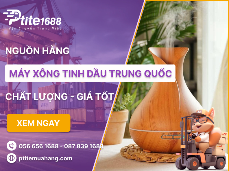 Nguồn nhập hàng máy xông tinh dầu Trung Quốc